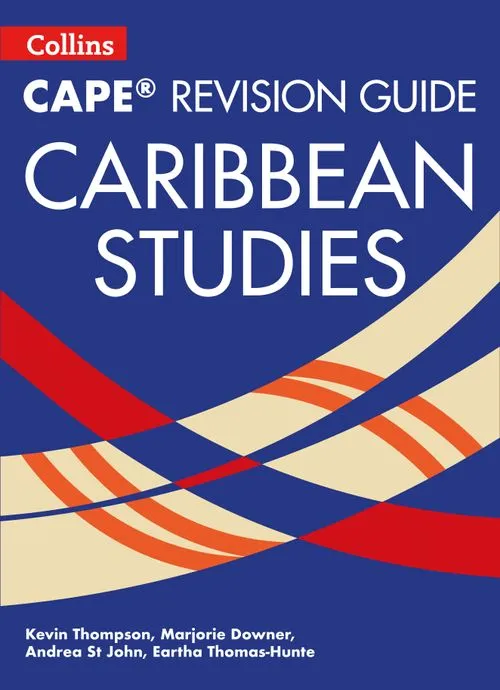 Collins CAPE Caribbean Studies - CAPE Caribbean Studies Revision Guide