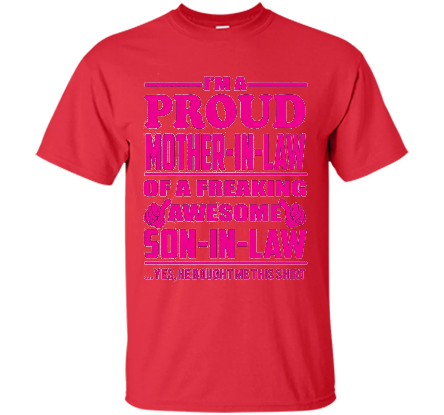 Proud Mother in Law of Awesome Son in Law - Gift Shirt